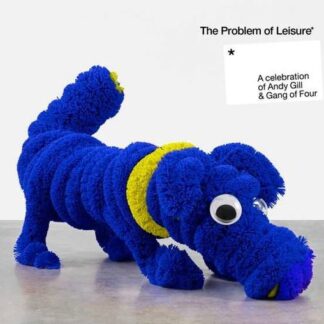 Problem of Leisure: Celebration of Andy / Various - The Problem of Leisure: a Celebration of Andy Gill and Gang of Four 2CD