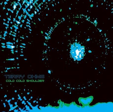 Ohms Terry - Cold Cold Shoulder 1CD