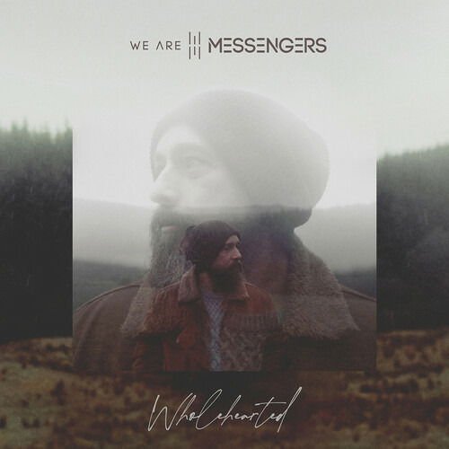 We Are Messengers - Wholehearted 1CD