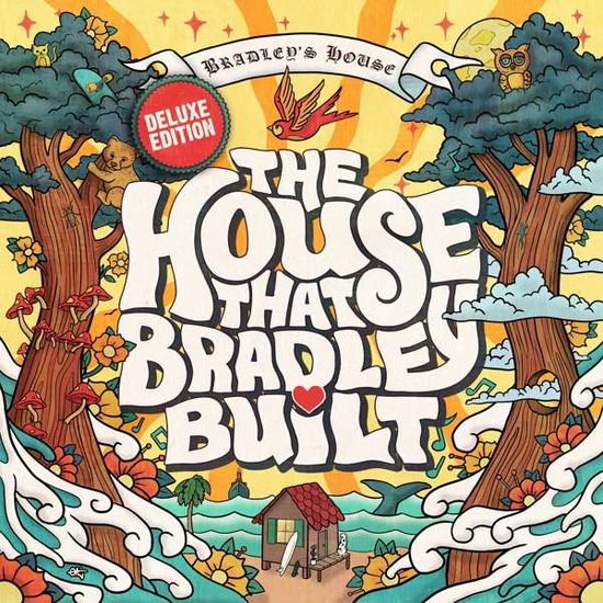 House That Bradley Built - House That Bradley Built 3CD
