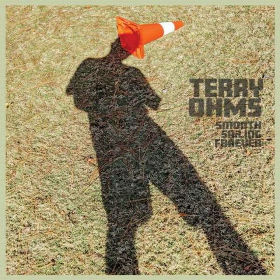 Terry Ohms - Smooth Sailing Forever 1CD