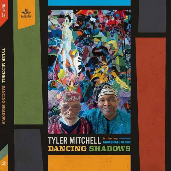 Tyler Mitchell - Dancing Shadows (Feat. Marshall Allen) 1CD