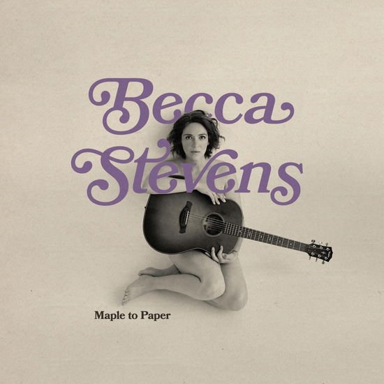 BECCA STEVENS MAPLE TO PAPER CD