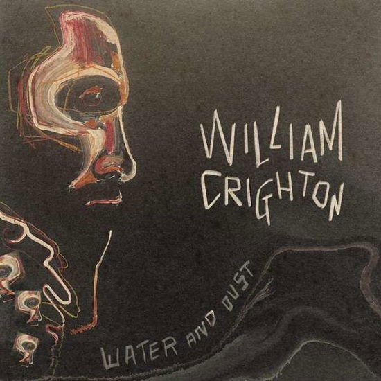William Crighton - Water And Dust 1CD