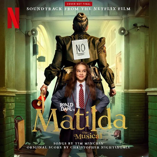 The Cast of Roald Dahl's Matilda the Musical - Roald Dahl's Matilda the Musical (Soundtrack from the Netflix Film) 1CD
