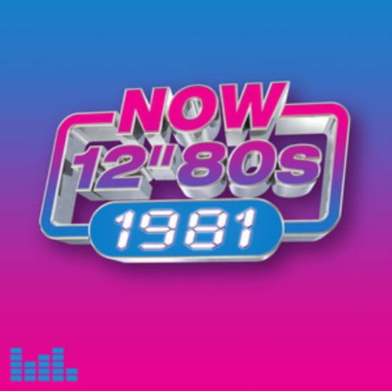Now 12 Inch 80S: 1981 4CD