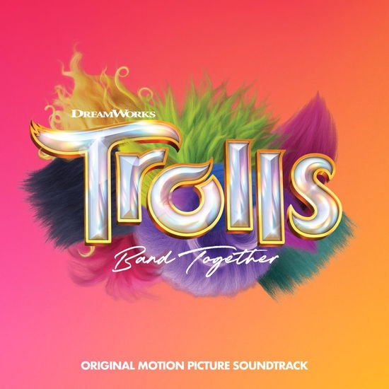 Trolls Band Together / O.s.t. - Trolls Band Together - Original Soundtrack 1CD