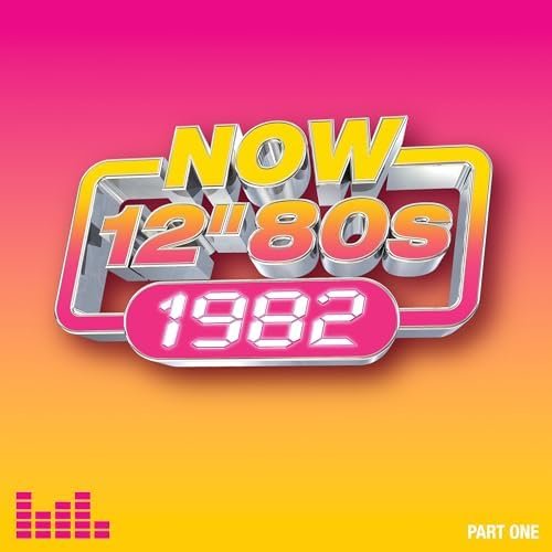 Now 12" 80s: 1982 - Part 1 4CD