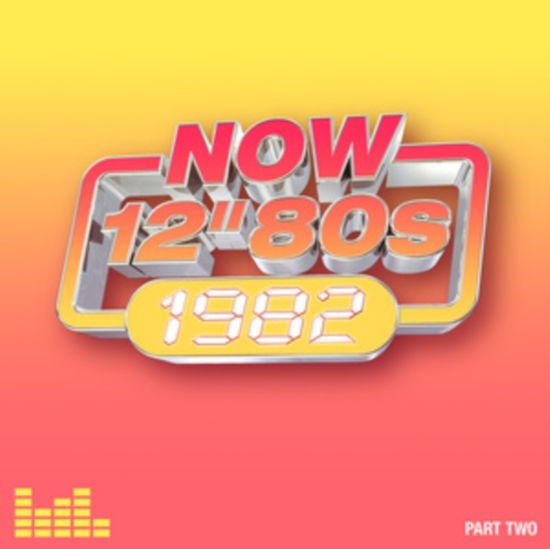 Now 12 Inch 80S: 1982 - Part 2 4CD