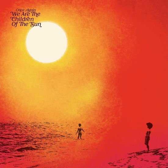 Once Again We Are the Children of the Sun / Var - Once Again We Are the Children of the Sun / Var 1CD