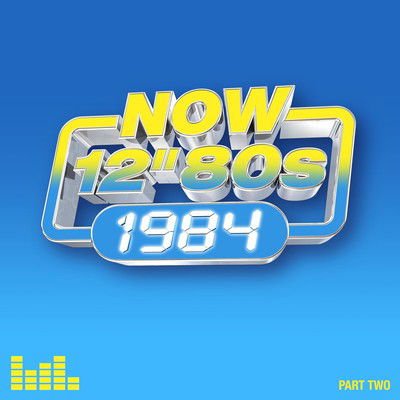 Now 12 Inch 80S: 1984 - Part 2 4CD