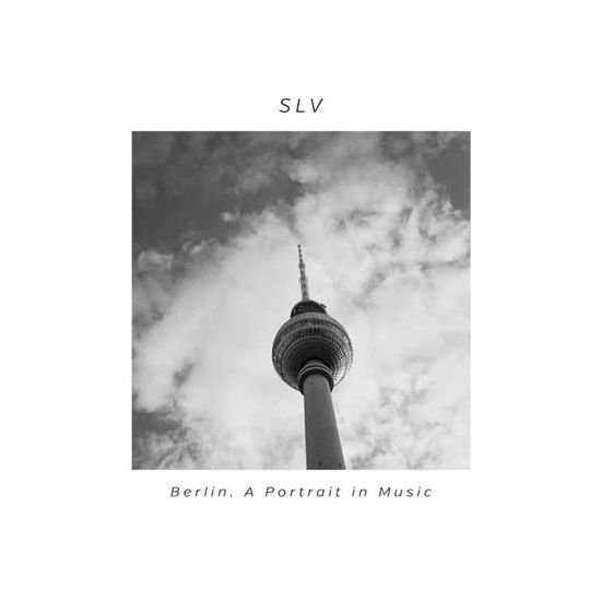 Slv - Berlin: Portrait in Music 1CD