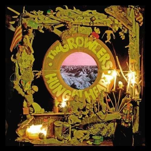 Growlers - Hung At Heart 1CD