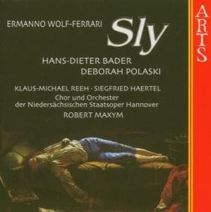 Ermanno Wolf-Ferrari - Wolf-Ferrari: Sly, Or The Tale Of T 1CD