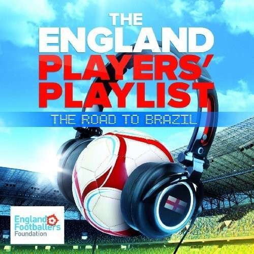 The England Players Playlist - The Road To Brazill 1CD