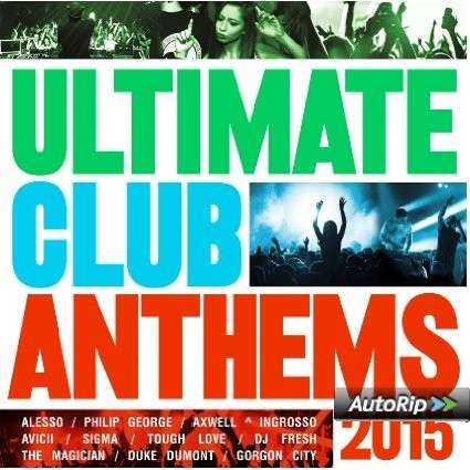 Ultimate Club Anthems 2015 V - Ultimate Club Anthems 2015 V 2CD