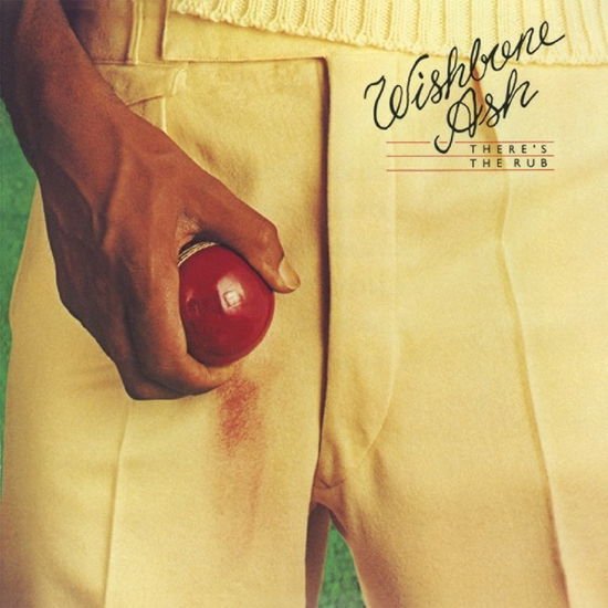 Wishbone Ash - There's The Rub 1CD