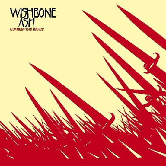 Wishbone Ash - Number The Brave 1CD