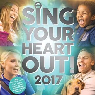 Sing Your Heart Out 2017 - Sing Your Heart Out 2017 2CD