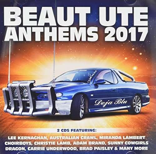 Beaut Ute Anthems 2017 / Vario - Beaut Ute Anthems 2017 2CD