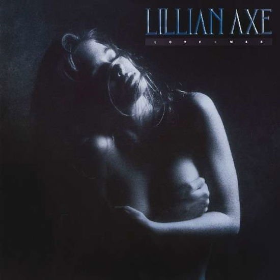 Lillian Axe - Love + War 1CD