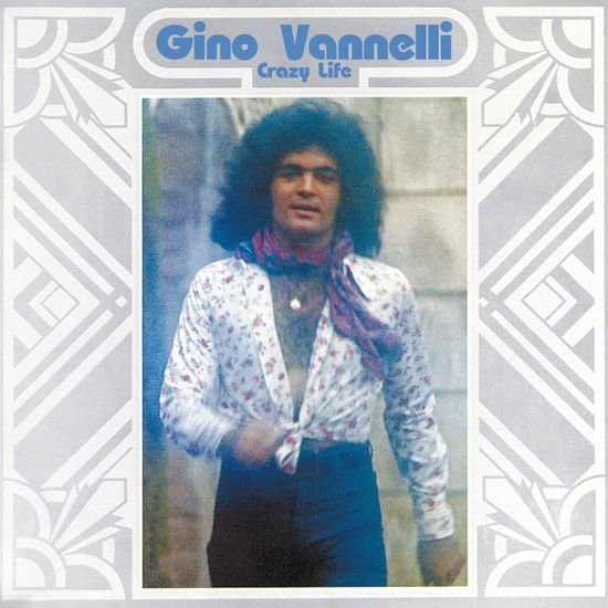 Gino Vannelli - Crazy Life 1CD