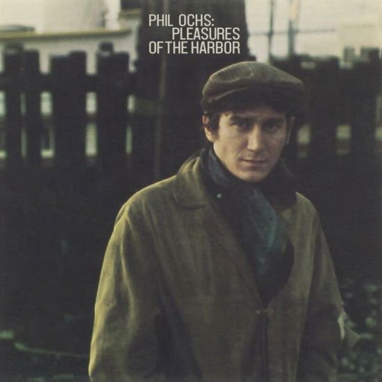 Phil Ochs - Pleasures Of The Harbor 1CD