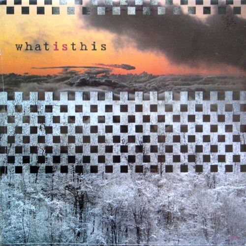 What Is This - What Is This 1CD