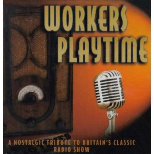 Workers Playtime 1CD