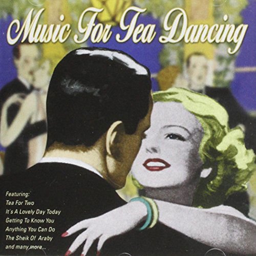 Music For Tea Dancing 1CD