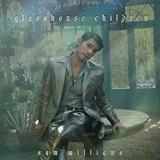 Sam Williams - Glasshouse Children 1CD