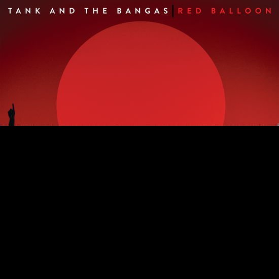 Tank and the Bangas - Red Balloon 1CD