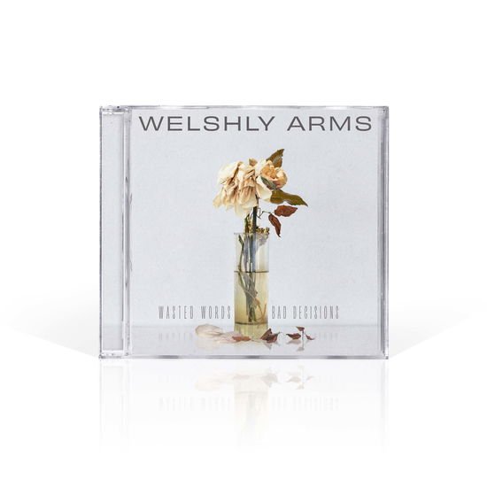 Welshly Arms - Wasted Words & Bad Decisions 1CD