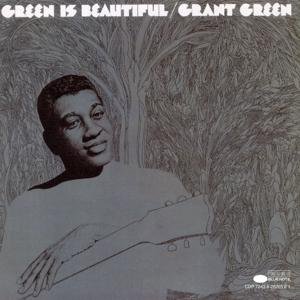 Grant Green - Green Is Beautiful 1CD