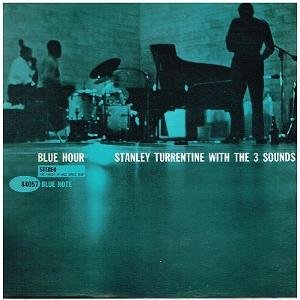 Stanley Turrentine & The 3 Sounds - Blue Hour 1CD