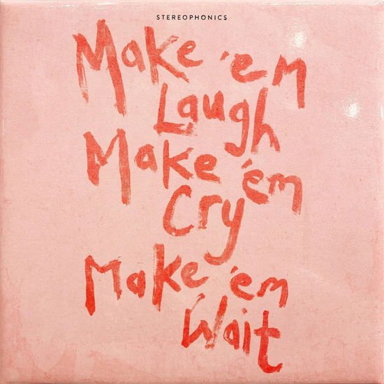 Stereophonics - Make 'em Laugh, Make 'em Cry, Make 'em Wait 1CD