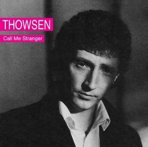 Thowsen - Call Me Stranger 1CD
