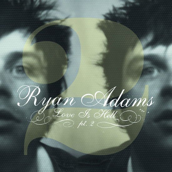 Ryan Adams - Love is Hell 2 1CD