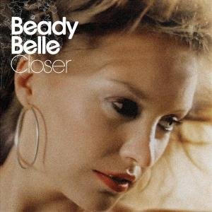 BEADY BELLE CLOSER CD