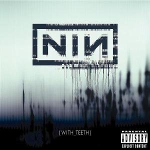 Nine Inch Nails - With Teeth 1CD