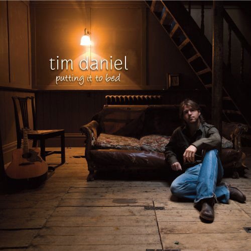 Tim Daniel - Putting It to Bed 1CD