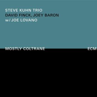 Steve | Steve Swallow Kuhn - Mostly Coltrane 1CD