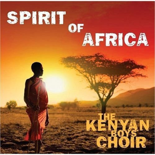 Kenyan Boys Choir - Spirit Of Africa 1CD