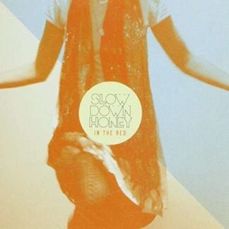 Slow Down Honey - In the Red 1CD