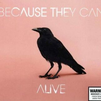 BECAUSE THEY CAN DELETED - ALIVE (EP) CD