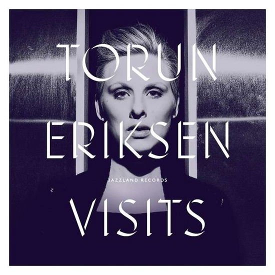 Torun Eriksen - Visits 1CD