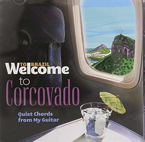 Welcome to Corcovado / Various - Welcome to Corcovado / Various 1CD