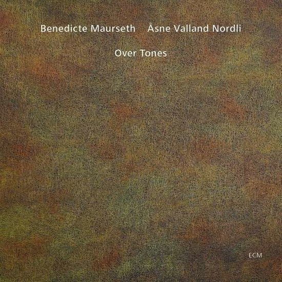 BENEDICTE MAURSETH & ASNE VALL OVER TONES CD