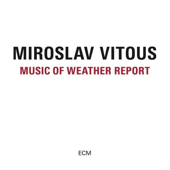 Miroslav Vitous - Music from Weather Report 1CD
