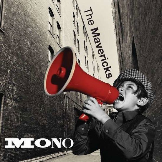 The Mavericks - Mono 1CD